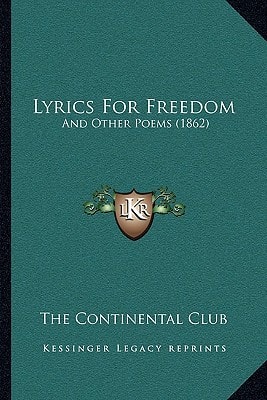 Lyrics For Freedom: And Other Poems (1862)