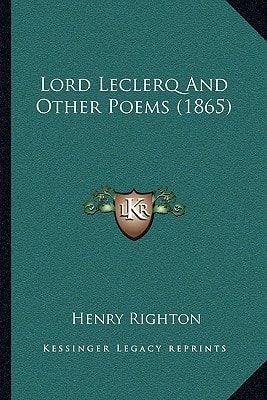 Lord Leclerq And Other Poems (1865)