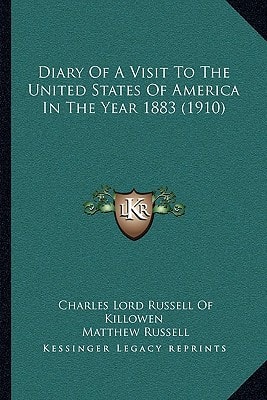 Diary Of A Visit To The United States Of America In The Year 1883 (1910)