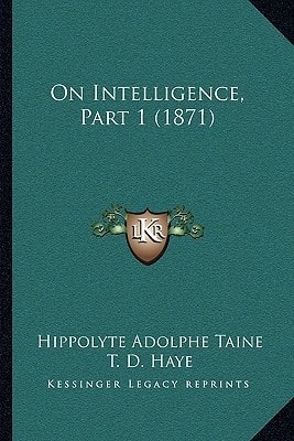 On Intelligence, Part 1 (1871)
