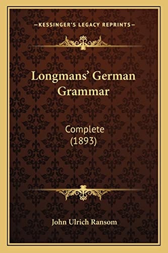 Longmans' German Grammar: Complete (1893)