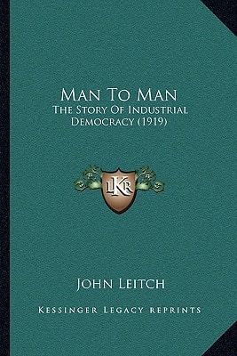 Man To Man: The Story Of Industrial Democracy (1919)