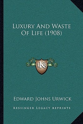 Luxury And Waste Of Life (1908)