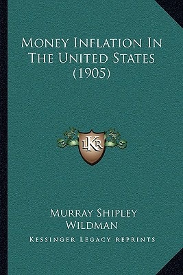 Money Inflation In The United States (1905)