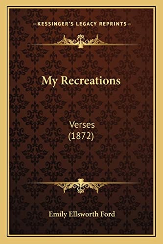 My Recreations: Verses (1872)