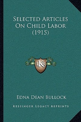 Selected Articles On Child Labor (1915)