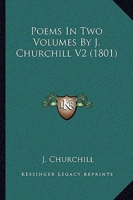 Poems In Two Volumes By J. Churchill V2 (1801)
