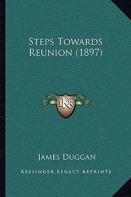 Steps Towards Reunion (1897)