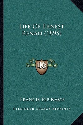 Life Of Ernest Renan (1895)