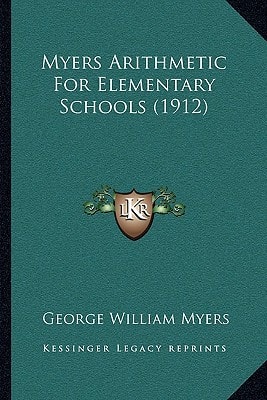 Myers Arithmetic For Elementary Schools (1912)
