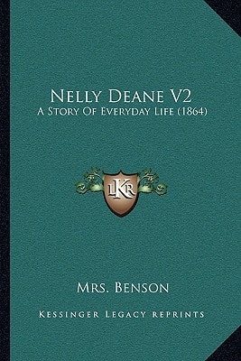 Nelly Deane V2: A Story Of Everyday Life (1864)