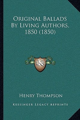 Original Ballads By Living Authors, 1850 (1850)