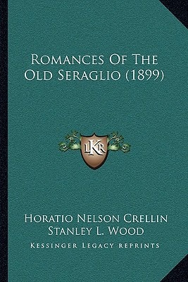 Romances Of The Old Seraglio (1899)
