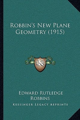 Robbin's New Plane Geometry (1915)