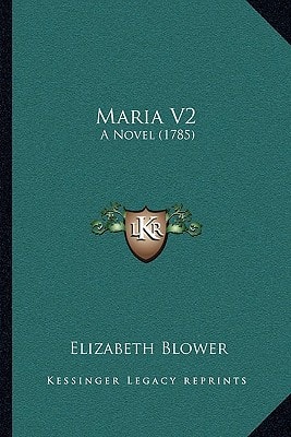 Maria V2: A Novel (1785)