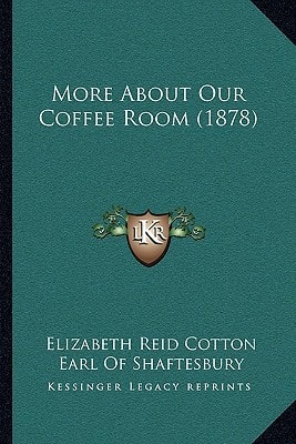 More about Our Coffee Room (1878)
