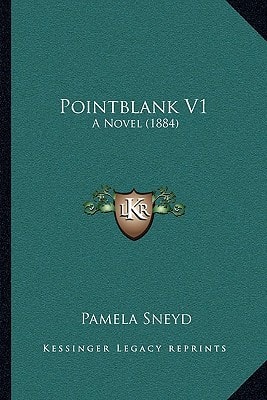 Pointblank V1: A Novel (1884)