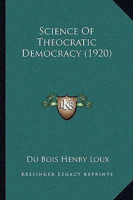 Science Of Theocratic Democracy (1920)