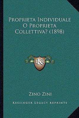 Proprieta Individuale O Proprieta  Collettiva? (1898)
