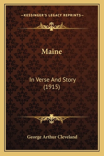 Maine: In Verse And Story (1915)