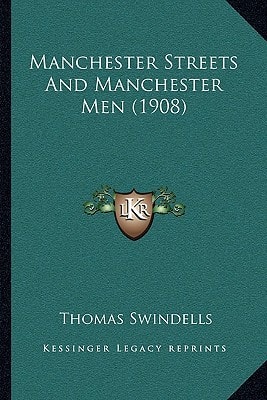 Manchester Streets And Manchester Men (1908)