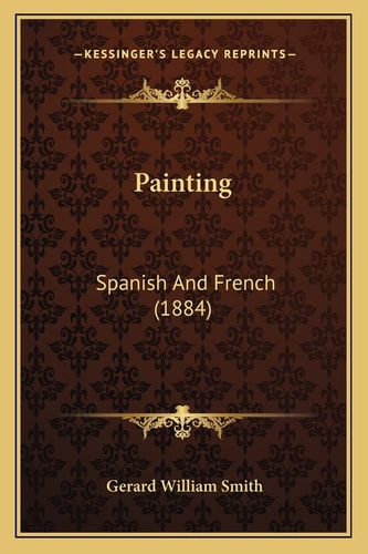Painting: Spanish And French (1884)