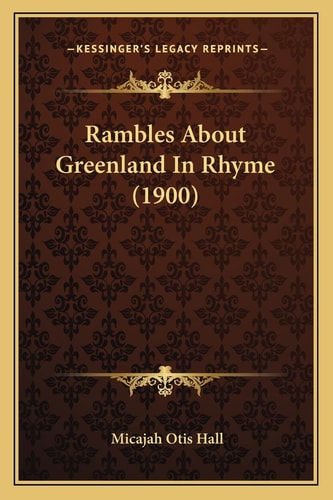 Rambles About Greenland In Rhyme (1900)