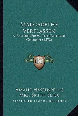 Margarethe Verflassen: A Picture From The Catholic Church (1872)