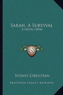 Sarah, A Survival: A Novel (1894)