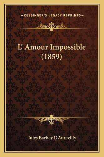 L' Amour Impossible (1859)