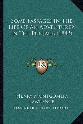 Some Passages In The Life Of An Adventurer In The Punjaub (1842)