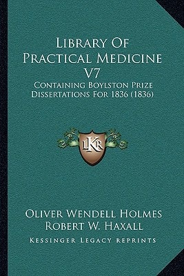 Library Of Practical Medicine V7: Containing Boylston Prize Dissertations For 1836 (1836)