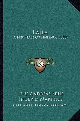 Lajla: A New Tale Of Finmark (1888)