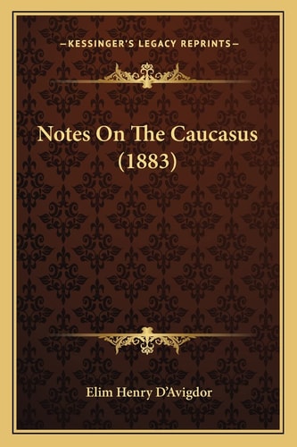 Notes On The Caucasus (1883)