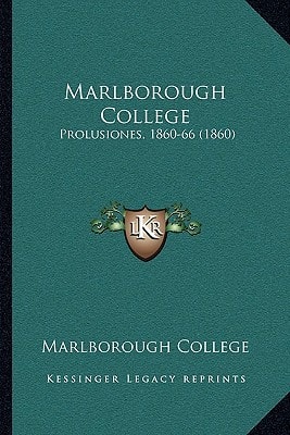Marlborough College: Prolusiones, 1860-66 (1860)
