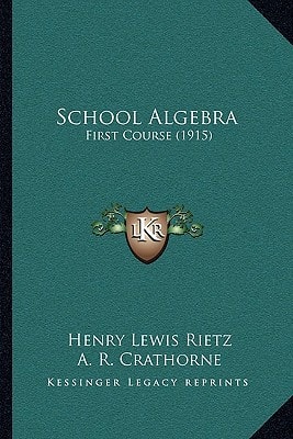 School Algebra: First Course (1915)