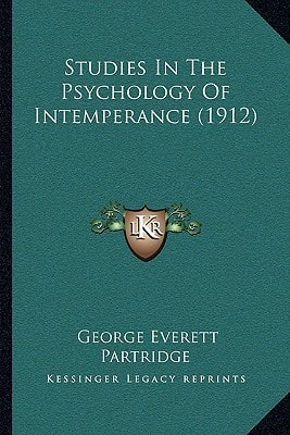 Studies In The Psychology Of Intemperance (1912)