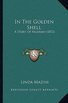 In The Golden Shell: A Story Of Palermo (1872)