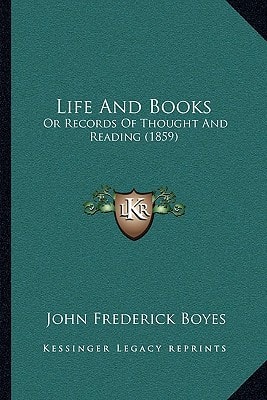 Life And Books: Or Records Of Thought And Reading (1859)