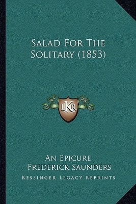 Salad For The Solitary (1853)