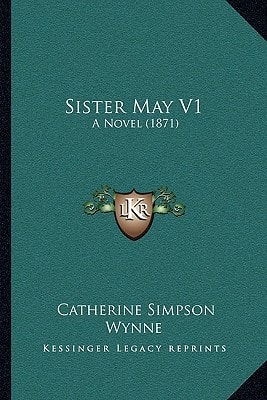 Sister May V1: A Novel (1871)