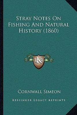 Stray Notes On Fishing And Natural History (1860)