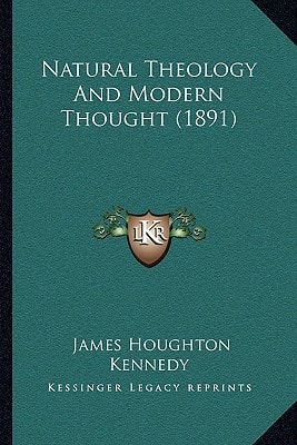 Natural Theology And Modern Thought (1891)