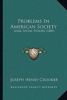 Problems In American Society: Some Social Studies (1889)