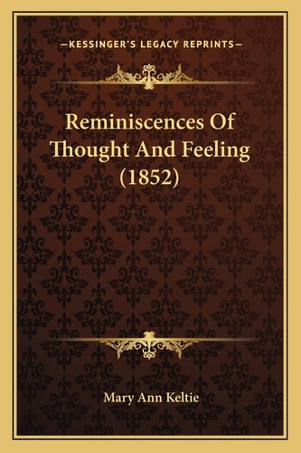 Reminiscences Of Thought And Feeling (1852)
