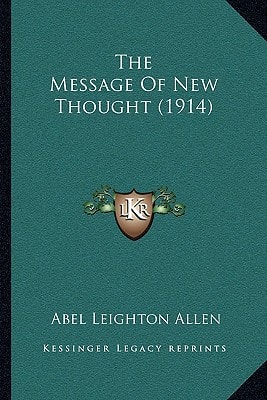 The Message Of New Thought (1914)