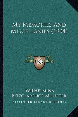 My Memories And Miscellanies (1904)