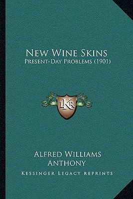 New Wine Skins: Present-Day Problems (1901)