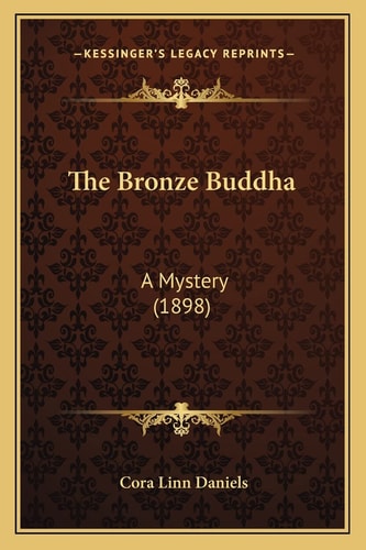 The Bronze Buddha: A Mystery (1898)