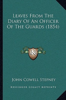 Leaves From The Diary Of An Officer Of The Guards (1854)